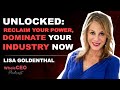 Reclaim Your Power, Dominate Your Industry Now | Lisa Goldenthal | WholeCEO