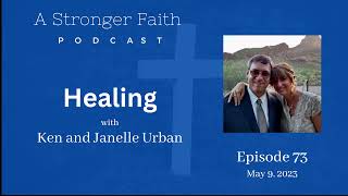 Healing - #73 Ken and Janelle Urban