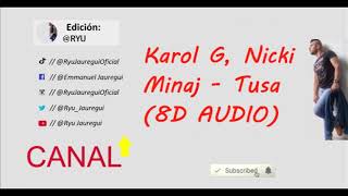 Karol G, Nicki Minaj - Tusa Sound 360° (8D AUDIO)