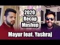 2020 recap mashup feat yashrajmukhateofficial