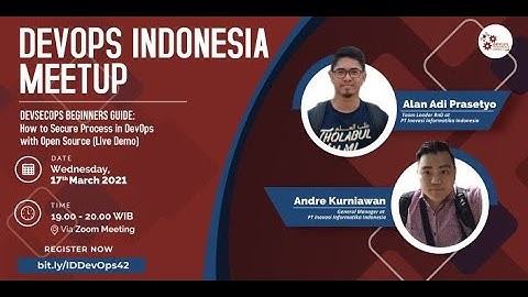 DevOps Indonesia #42 - DevSecOps Beginners Guide : How to Secure Process in DevOps with OpenSource
