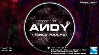 ANDY's Trance Podcast Episode 168 (11.05.2022) ☄️