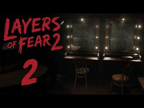 Layers of Fear 2 - Прохождение игры на русском - Весь мир - театр [#2] | PC