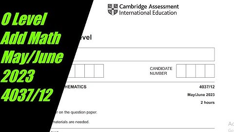 O Level Add Math Paper 1 4037/12 May/June 2023
