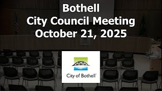 Bothell City Council Meeting - October 21, 2025