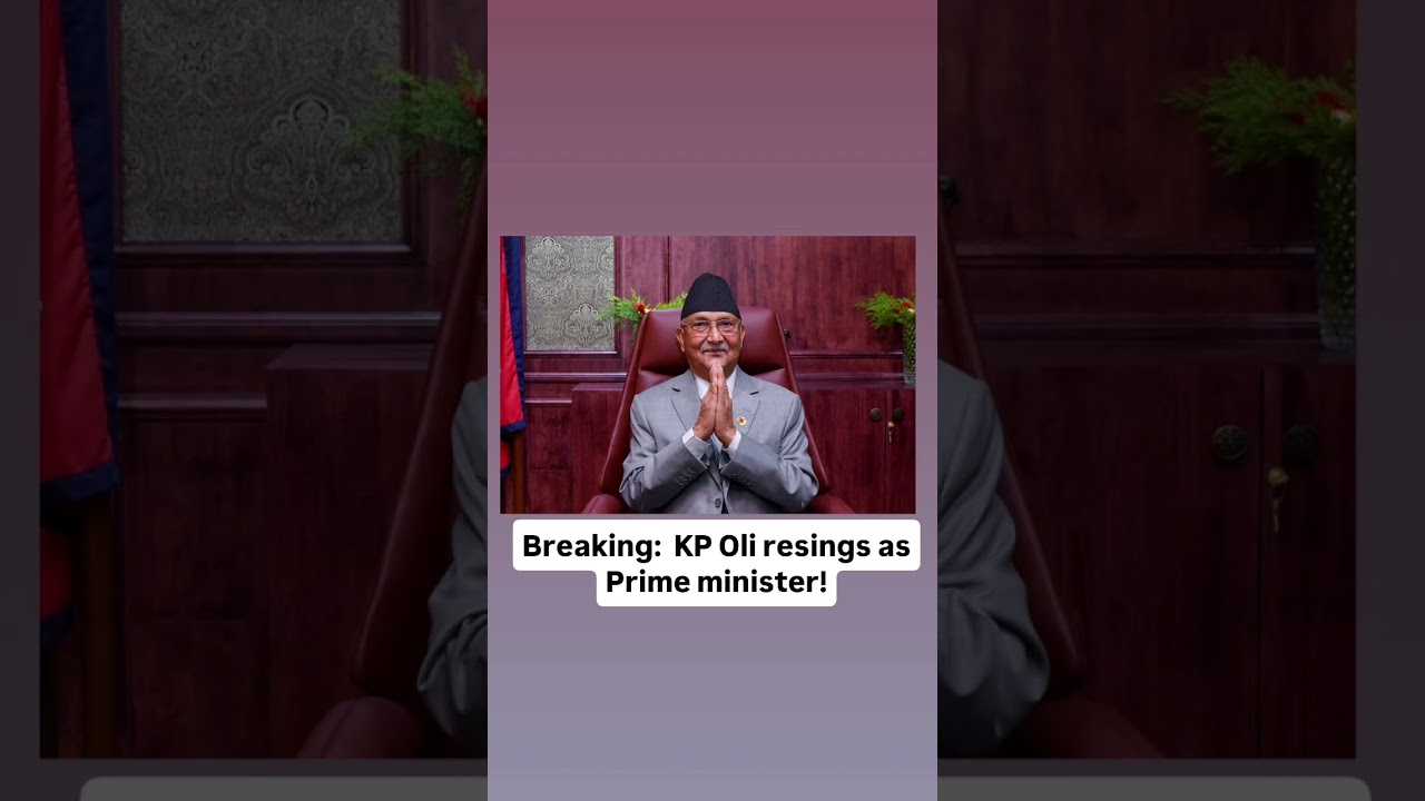 breaking news: KP OLI RESIGNS AS PRIME MINISTER!