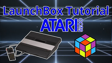 Atari 5200 -  LaunchBox Tutorials