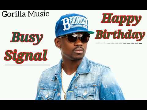 Busy Signal - Happy Birthday [Gorilla Music Source] (January 2024)