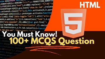 100+ HTML MCQs with Answers | HTML Interview Questions & Quiz | HTML Multiple Choice Questions
