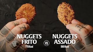 NUGGETS FRITO vs NUGGETS SAUDÁVEIS!