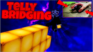 Telly Bridging But I Butterfly Click??!!! Best Butterfly Clicker WW?