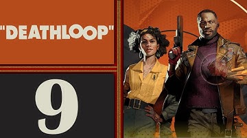 Deathloop playthrough pt9 - Power Station Doors Lead To a HUGE Plot Revelation!!!