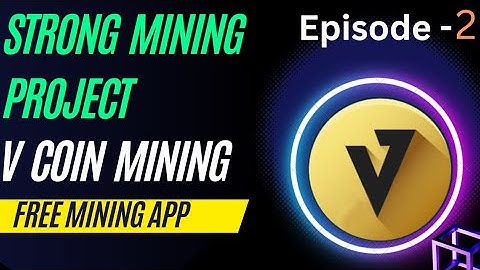 Strong mining app 2023.Episode-2.Mining application.V coin mining.All Things 5M