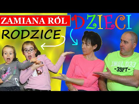 ZAMIANA RÓL. RODZICE