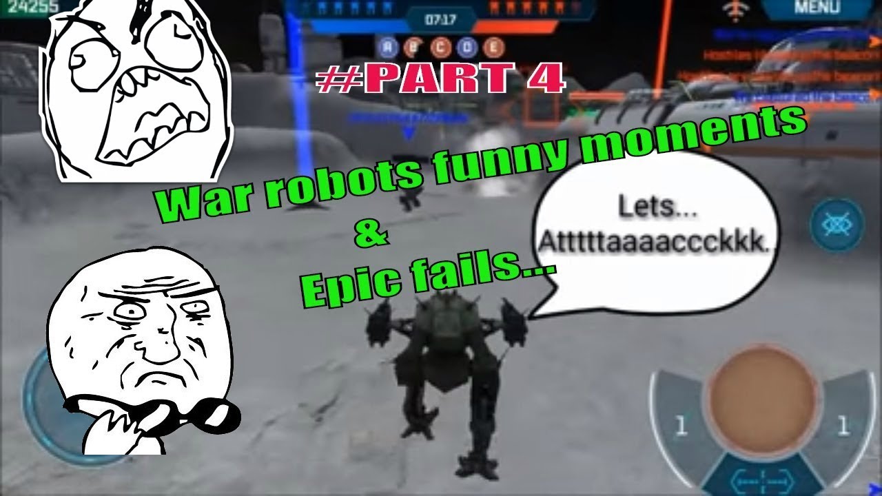 WAR ROBOTS FUNNY MOMENTS AND EPIC FAIL / 2017 / PART four WAR ROBOTS FUNNY MOMENTS AND EPIC FAIL / 2017 / PART four