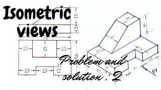 Conversion of orthographic projections into isometric views: problem: 2