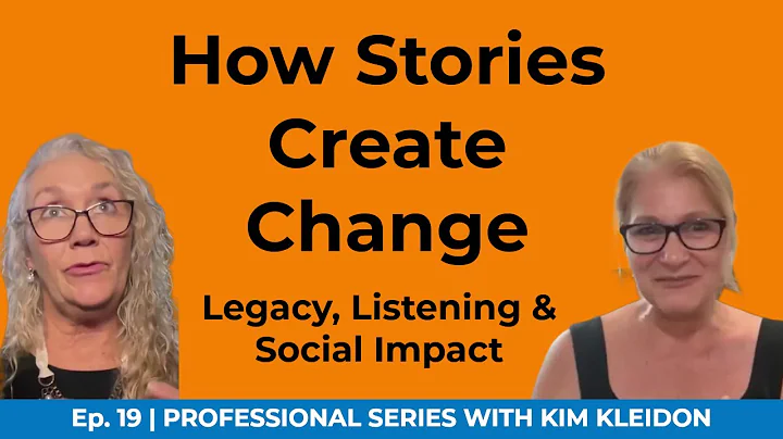 The Power of Storytelling for Social Impact | Kim Kleidon on Creating Real Change