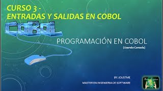 COBOL CURSO 3 - Entrada y salida de datos en cobol