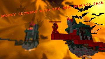 Spooky BedWars & SkyWars With The New Bedlessnoob texture pack