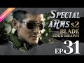 【ENG SUB】Special Arms S2—Blade Edge Drawn EP31 | Wu Jing, Joe Xu | Fresh Drama