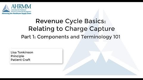 Revenue Cycle Basics: Components and Terminology 101– Part 1