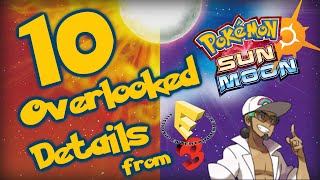 10 Overlooked Details from Pokemon Sun and Moons E3 Gameplay