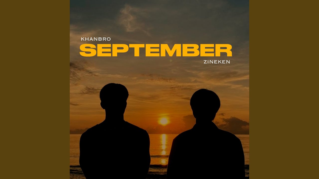 Regardez SEPTEMBER sur YouTube Regardez SEPTEMBER sur YouTube