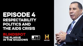 Respectability Politics and the AIDS Crisis | Blindspot: The Plague in the Shadows Ep 4 | Podcast