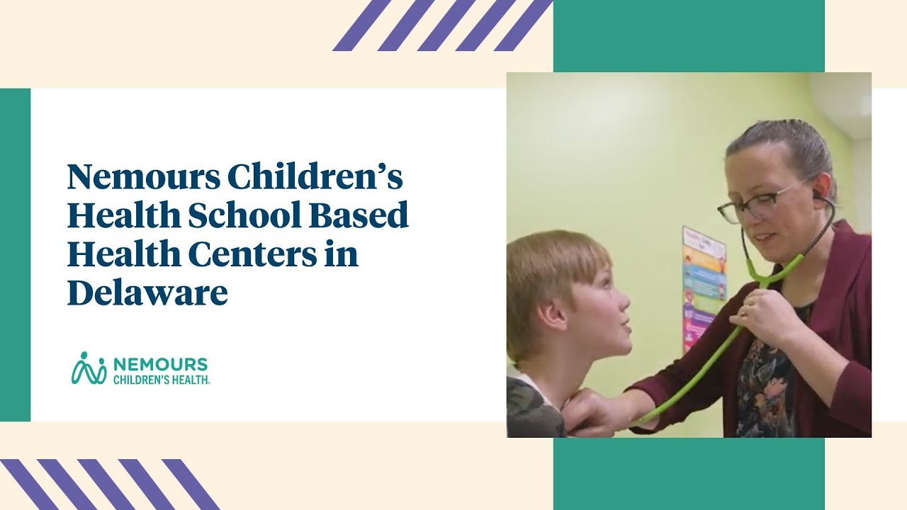 Nemours Children’s Health School Based Health Centers in Delaware - YouTube