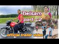 Twisam 2  official trailler  twisam bodo feature film 