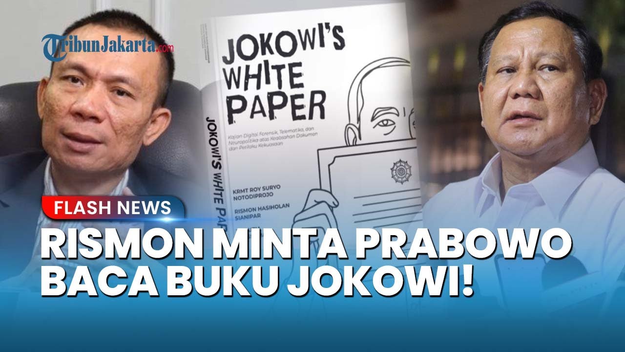 RISMON DESAK PRABOWO Baca Buku Jokowi’s White Paper: Itu Hasil ...
