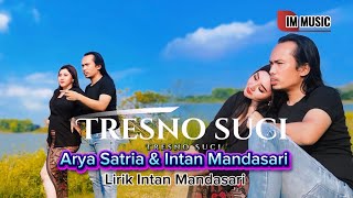 Tresno Suci - Intan Mandasari feat Arya Satria