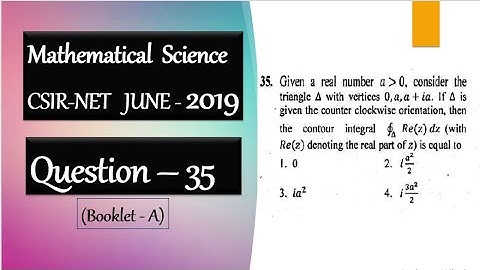 CSIR NET June 2019 Question 35 | Complex Integration | Complex Analysis