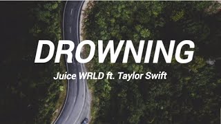 Juice WRLD ft. Taylor Swift - Drowning (SevenyBeats)