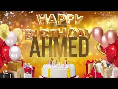 AHMED - Happy Birthday Ahmed