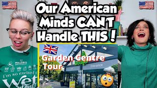 American Couple Reacts: SHOCKED & AMAZED Seeing A UK Garden Centre For The FIRST TIME!