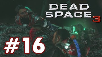 Dead Space 3 PART 16 Playthrough [1080p] TRUE-HD QUALITY