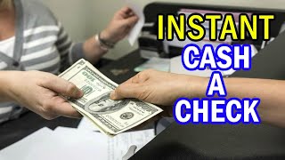 How to Cash a Check: Instant Check Cashing