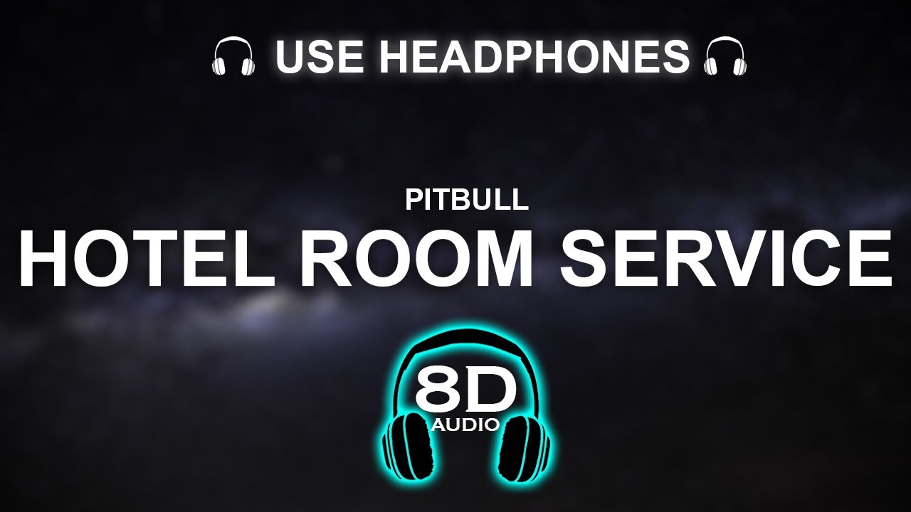 Pitbull - Hotel Room Service 8D SONG | BASS BOOSTED