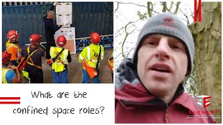 What are the confined space roles?