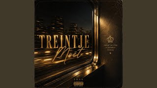 Download Lagu TREINTJE MOËT