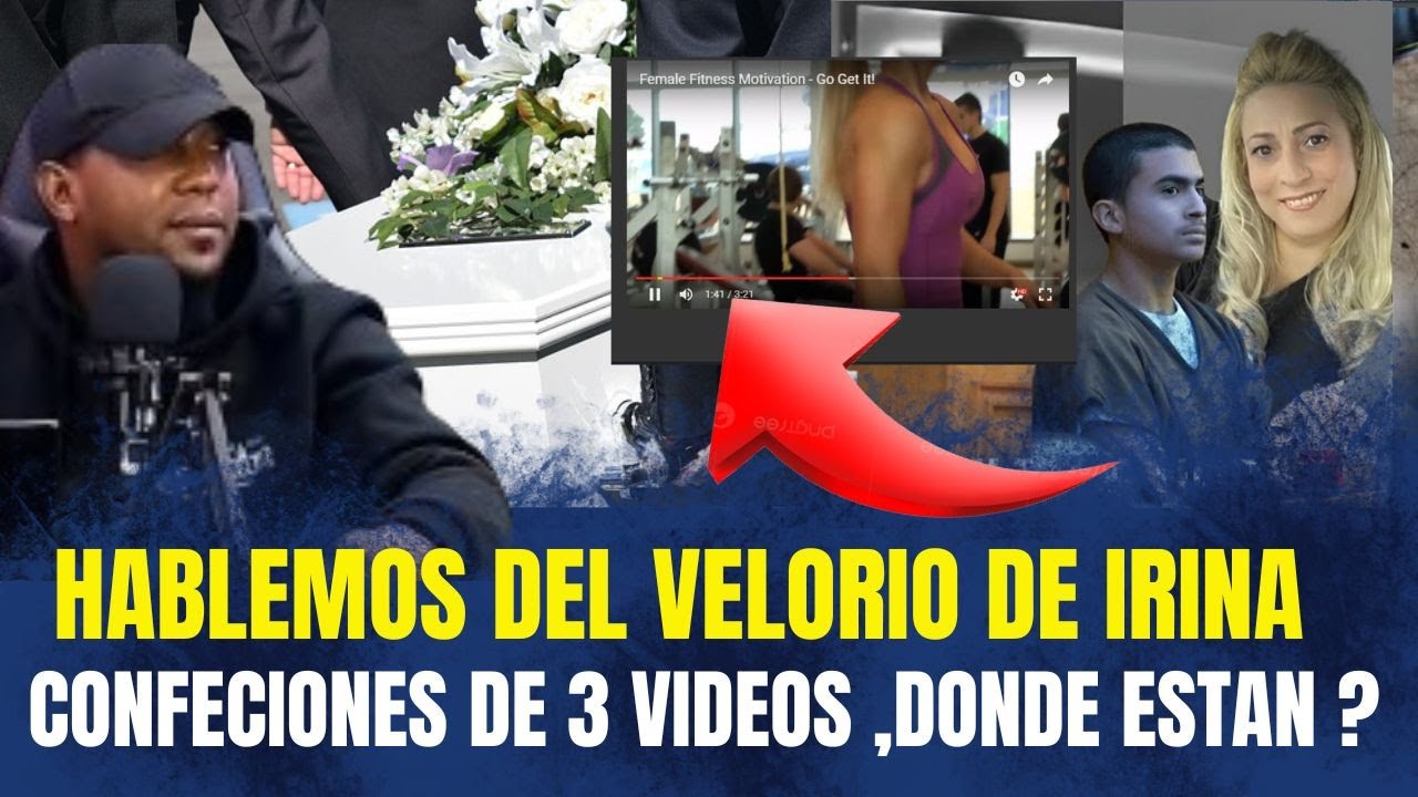 😮HABLEMOS DEL VELORIO DE IRINA GARCIA Y 3SUPUESTOS VIDEOS DE DEREK ROSA ...