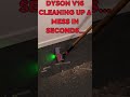 DYSON V16 | Making easy work of messy floor