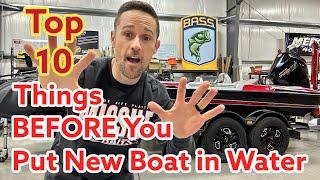 Top 10 Things BEFORE You Put a New Boat In the Water