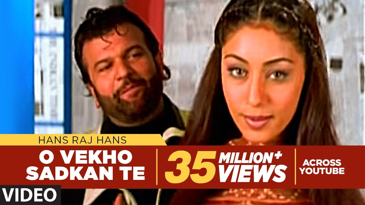 O Vekho Sadkan Te Hans Raj Hans  Official Full Song  Sab Ton Sohni