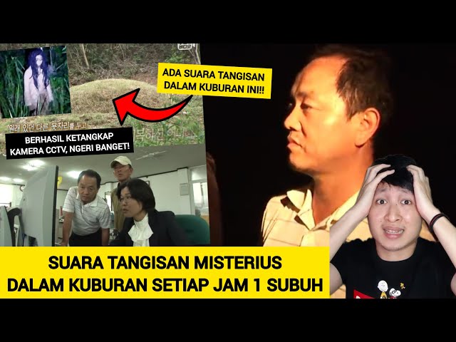 TERROR SUARA TANGISAN MISTERIUS DALAM KUBURAN SETIAP JAM 1 SUBUH DI KOREA!! AKHIRNYA TERBONGKAR... class=