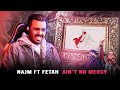 Najm Ain T No Mercy X Fetah REACTION Najm Ain T No Mercy X Fetah REACTION