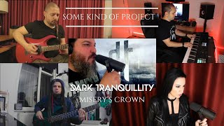 Download lagu Dark Tranquillity - Misery's Crown covered by Some Kind Of Project w/ Özgür Özkan , Can Yücel Korkut