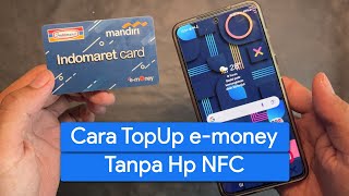 Cara TopUp Saldo e-money di Hp Tanpa NFC