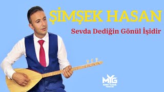 Şimşek Hasan - Sevda Dedigin Gönül İşidir